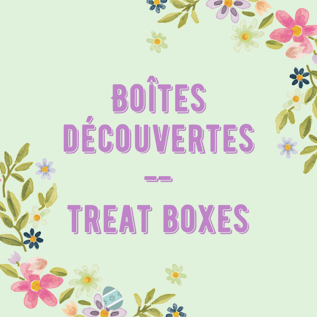 Boîtes découvertes -- Treat Boxes