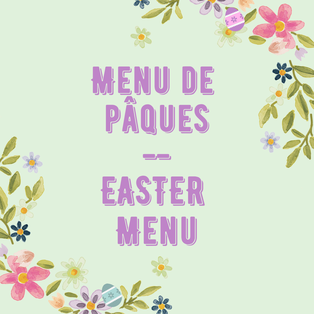 Menu de Pâques // Easter Menu
